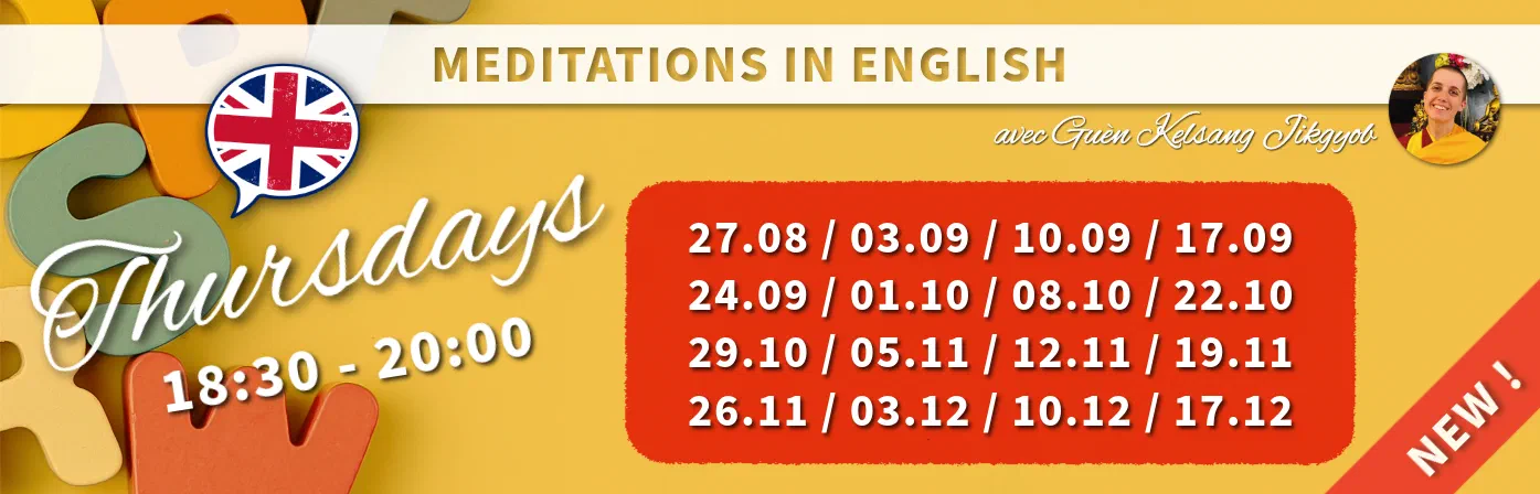 Meditations in English avec Guèn Kelsang Jikgyob, le jeudi de 18h30 à 20h